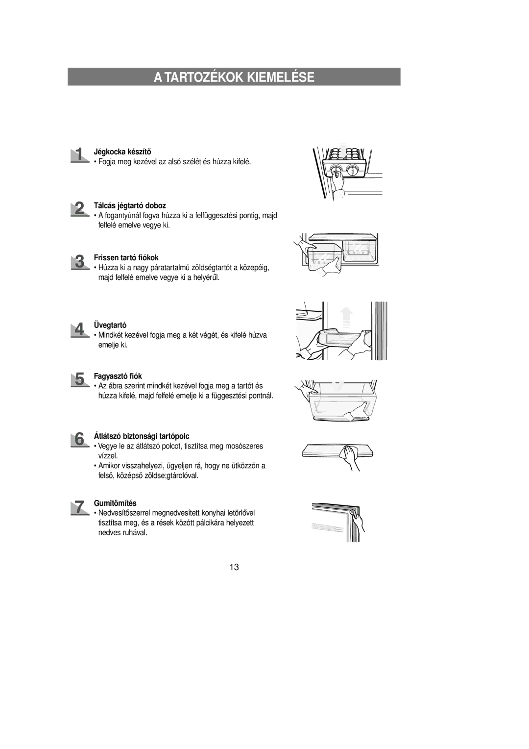 Samsung RL39WBMS1/XEE, RL39WBSM1/XEG, RL36SBSW1/XEH, RL39WBSM1/BUL, RL39WBSM1/XEH, RL39WBMS1/XEH manual Tartozékok Kiemelése 