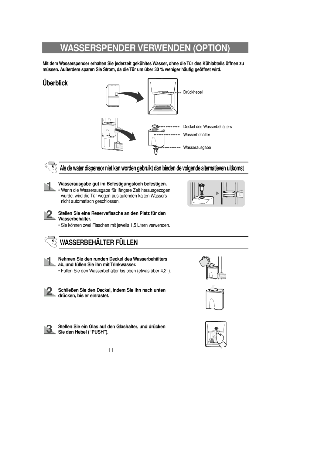 Samsung RL39WBSM1/XEG manual Wasserspender Verwenden Option, Überblick, Wasserausgabe gut im Befestigungsloch befestigen 