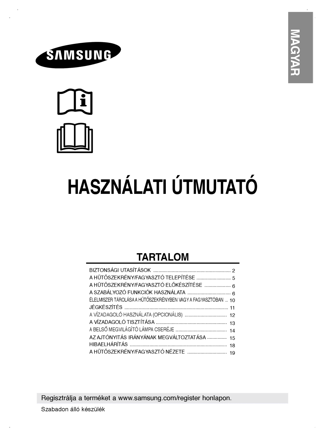 Samsung RL44PCIH1/XEH, RL39WBSW1/XEO, RL38HCIH1/XEH, RL38ECPS1/XEO, RL38HCIH1/XEO manual Magyar, Szabadon álló készülék 