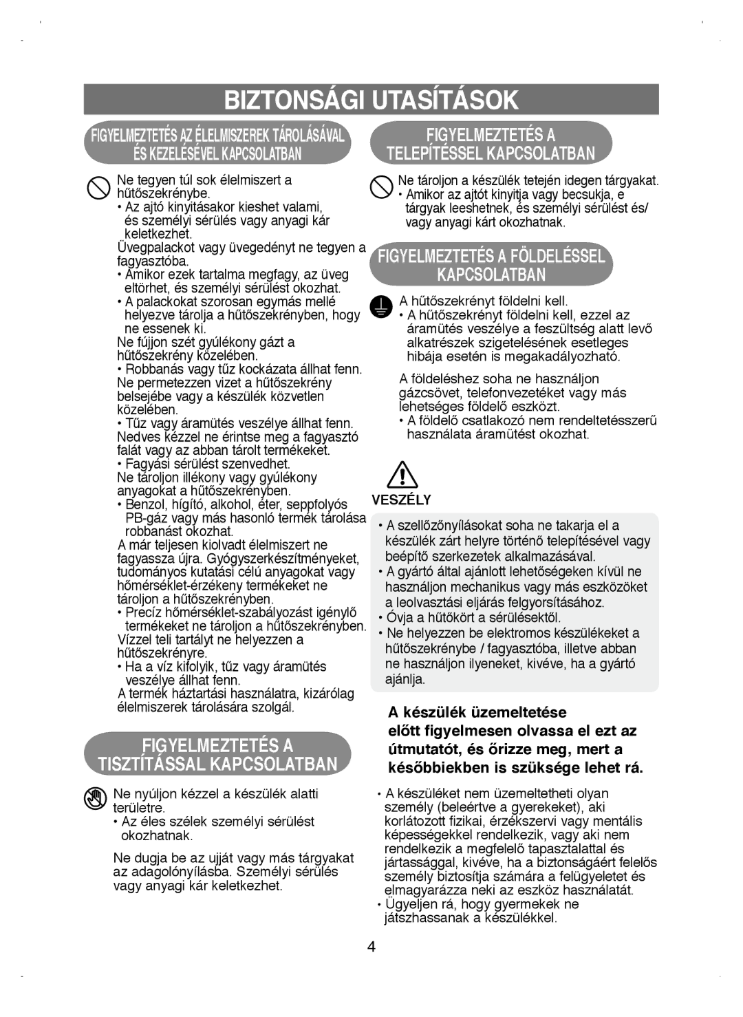 Samsung RL38HCIH1/XEO, RL39WBSW1/XEO manual Fagyási sérülést szenvedhet, Ne tároljon a készülék tetején idegen tárgyakat 