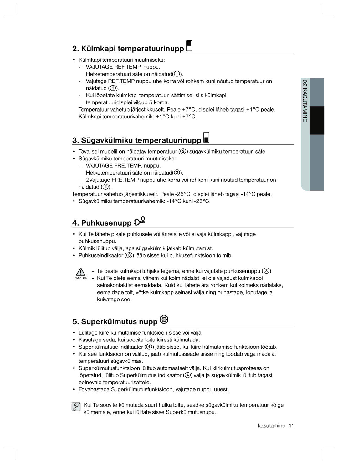 Samsung RL34ECTS1/BWT manual Külmkapi temperatuurinupp, Sügavkülmiku temperatuurinupp, Puhkusenupp, Superkülmutus nupp 