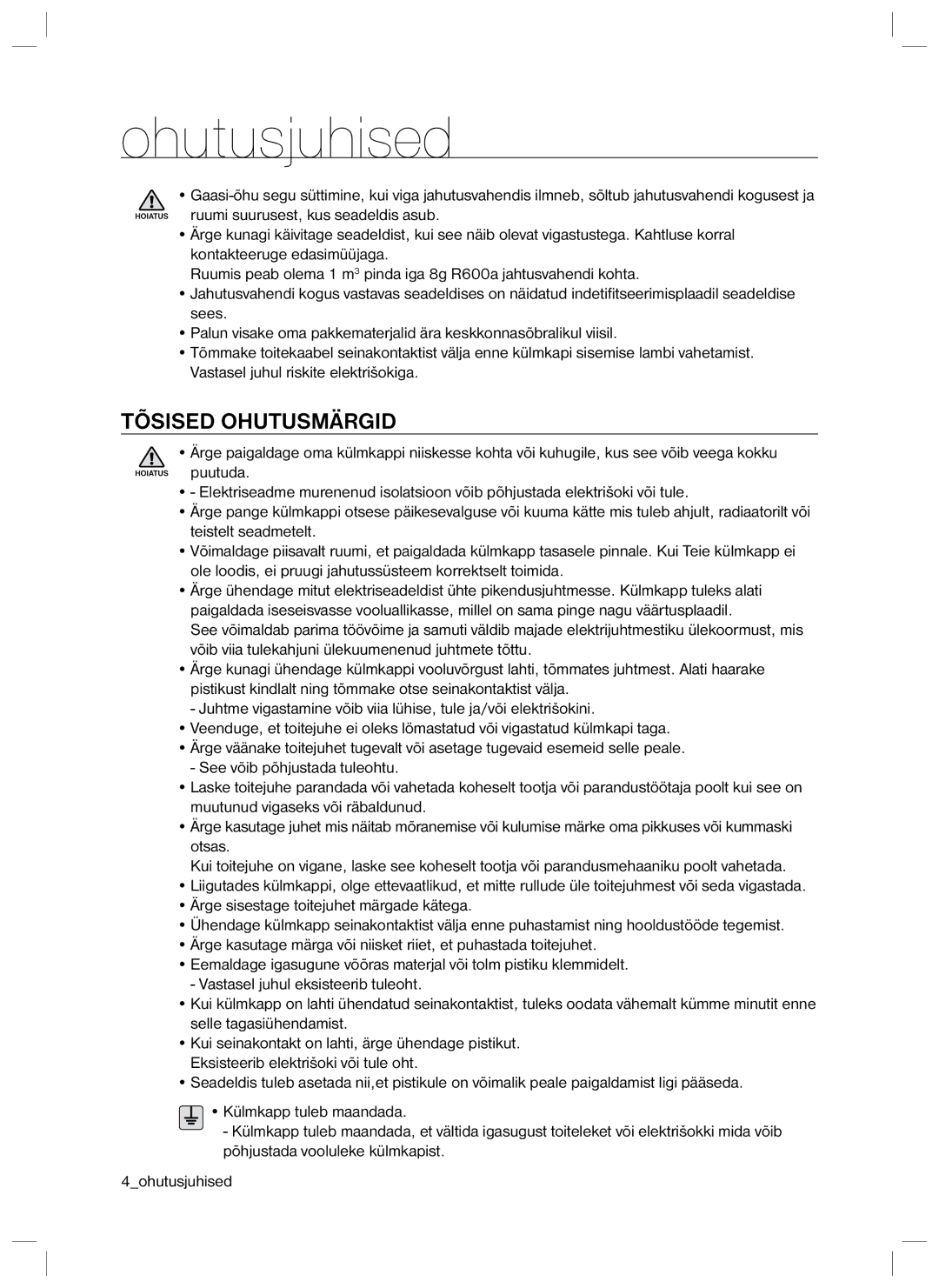 Samsung RL34ECTS1/BWT, RL40EGSW1/BWT, RL40ECPS1/BWT, RL40EGPS1/BWT, RL34ECTS1/XEO, RL34ECVB1/XEO manual Tõsised Ohutusmärgid 