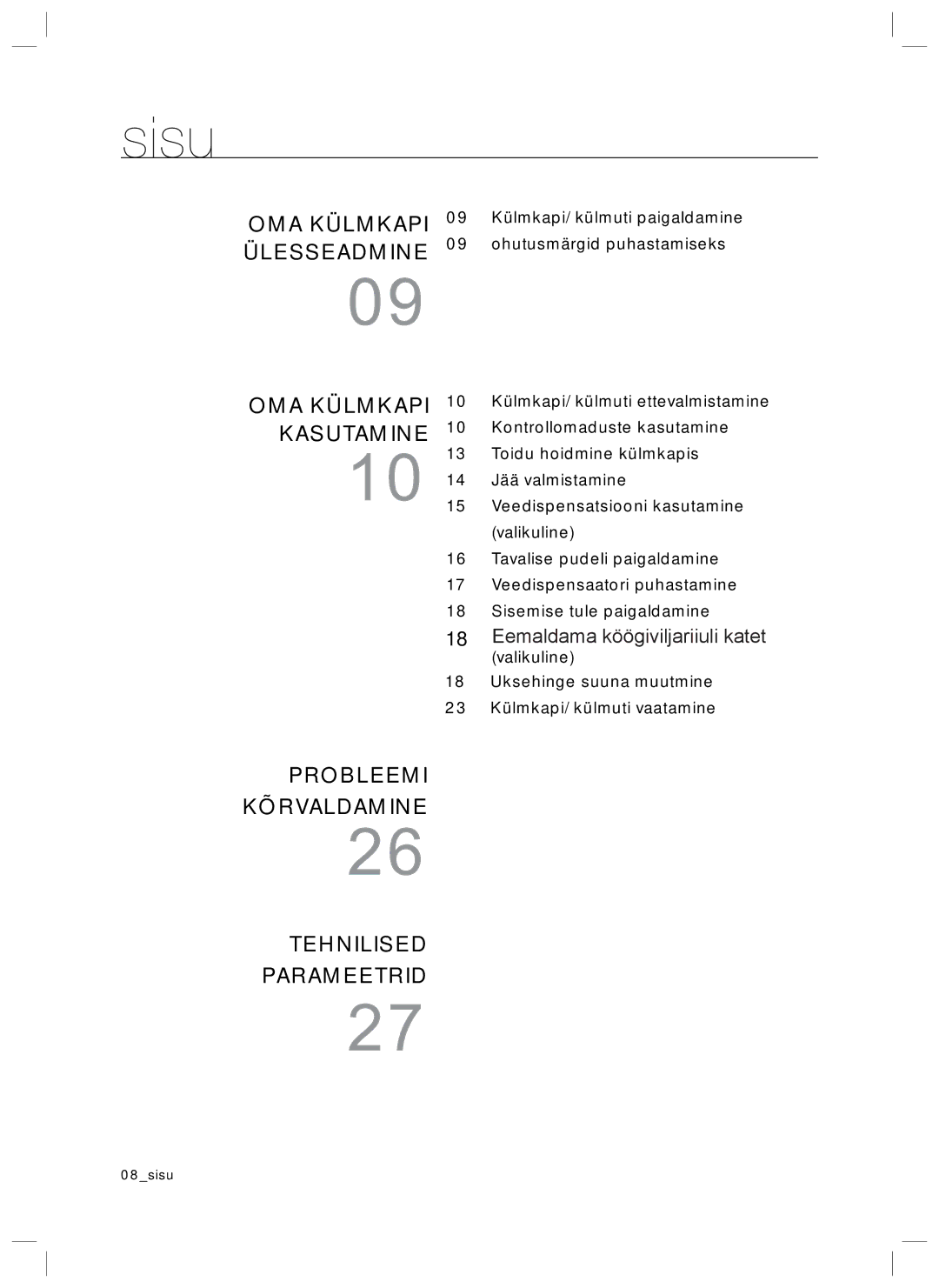 Samsung RL40ECPS1/BWT, RL40EGSW1/BWT, RL40EGPS1/BWT, RL34ECTS1/XEO, RL34ECTS1/BWT manual Sisu, OMA Külmkapi Ülesseadmine 