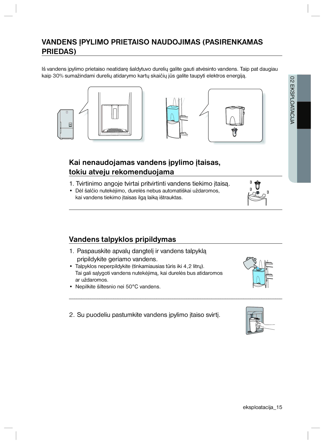 Samsung RL40ECPS1/BWT manual Vandens Įpylimo Prietaiso Naudojimas Pasirenkamas Priedas, Vandens talpyklos pripildymas 