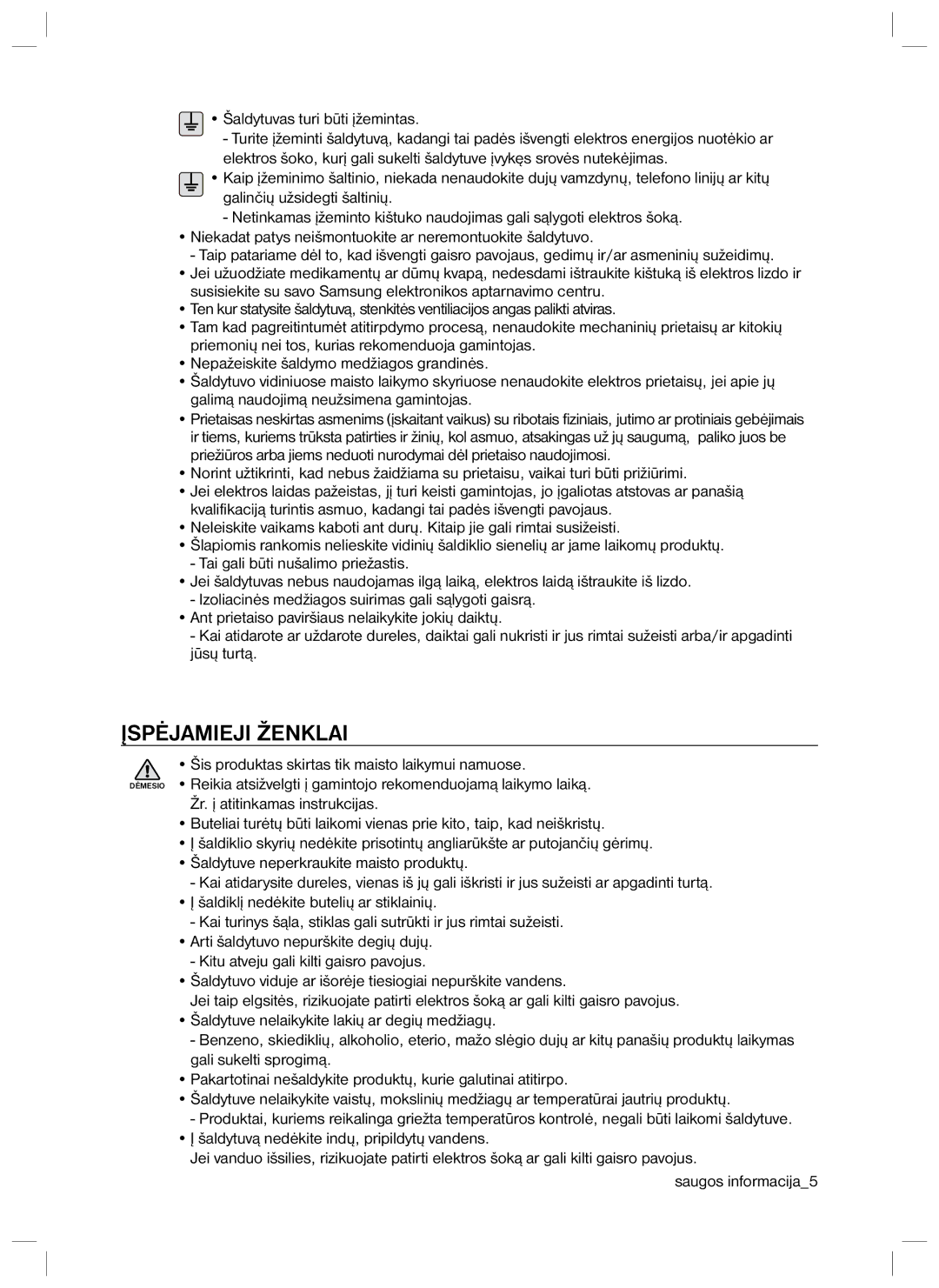 Samsung RL34ECVB1/XEO, RL40EGSW1/BWT, RL40ECPS1/BWT, RL40EGPS1/BWT manual Įspėjamieji Ženklai, Šaldytuvas turi būti įžemintas 