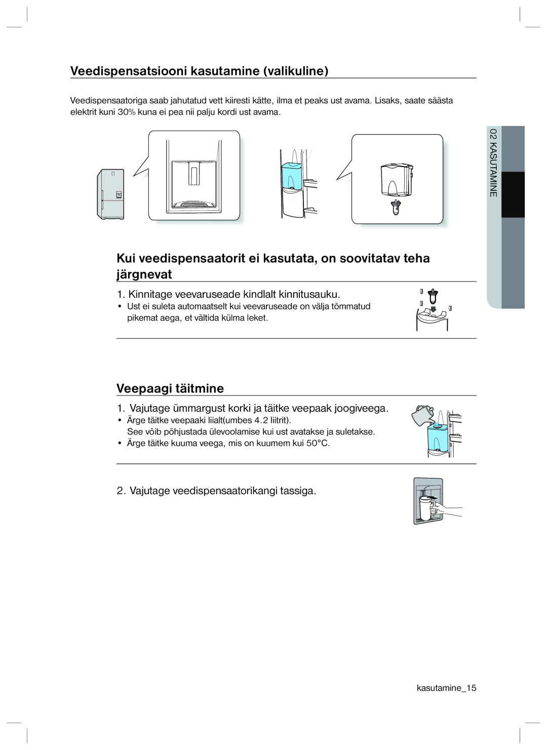 Samsung RL40EGPS1/BWT, RL40EGSW1/BWT, RL40ECPS1/BWT manual Veedispensatsiooni kasutamine valikuline, Veepaagi täitmine 