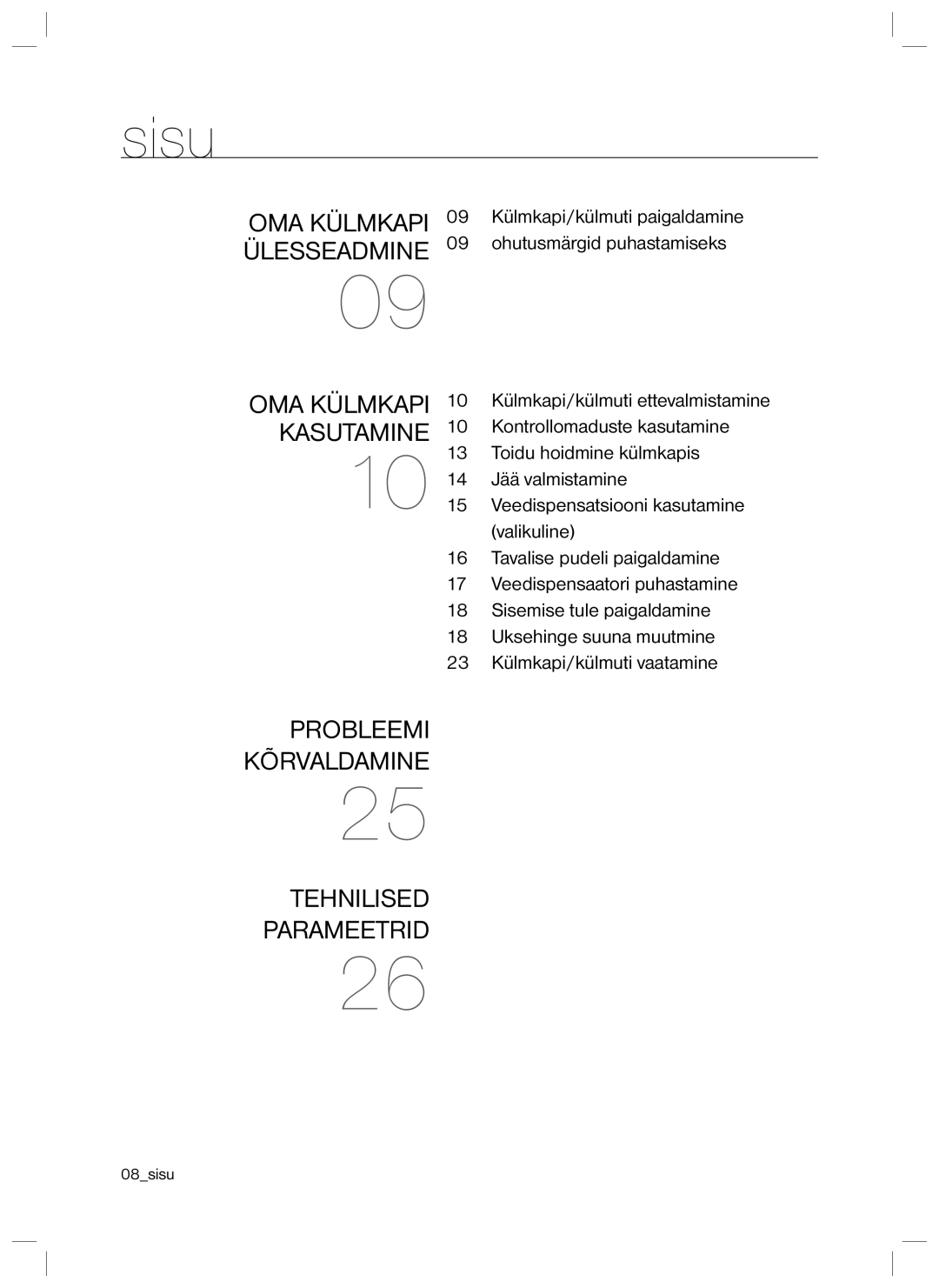 Samsung RL40EGSW1/BWT, RL40ECPS1/BWT, RL40SCMB1/BWT, RL40EGPS1/BWT manual Sisu, OMA Külmkapi Ülesseadmine 