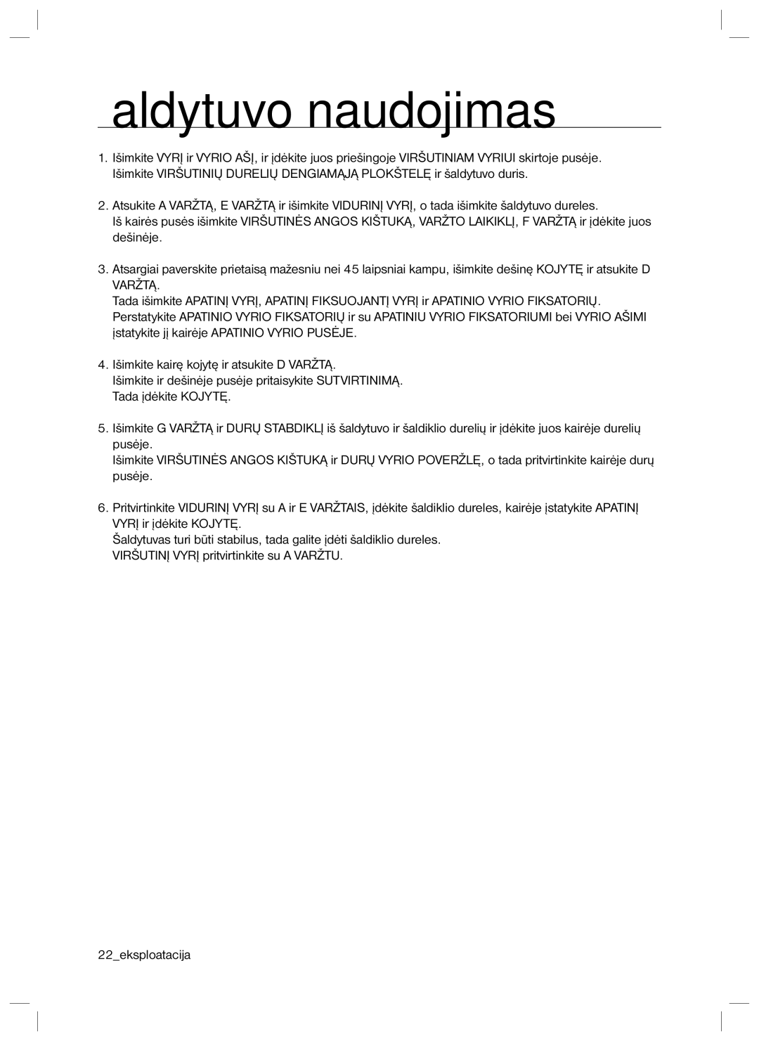 Samsung RL40SCMB1/BWT, RL40EGSW1/BWT, RL40ECPS1/BWT, RL40EGPS1/BWT manual Šaldytuvo naudojimas 