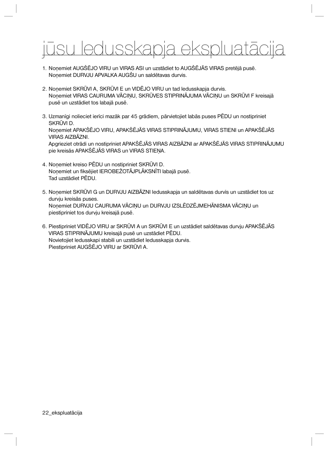 Samsung RL40SCMB1/BWT, RL40EGSW1/BWT, RL40ECPS1/BWT, RL40EGPS1/BWT manual Jūsu ledusskapja ekspluatācija 