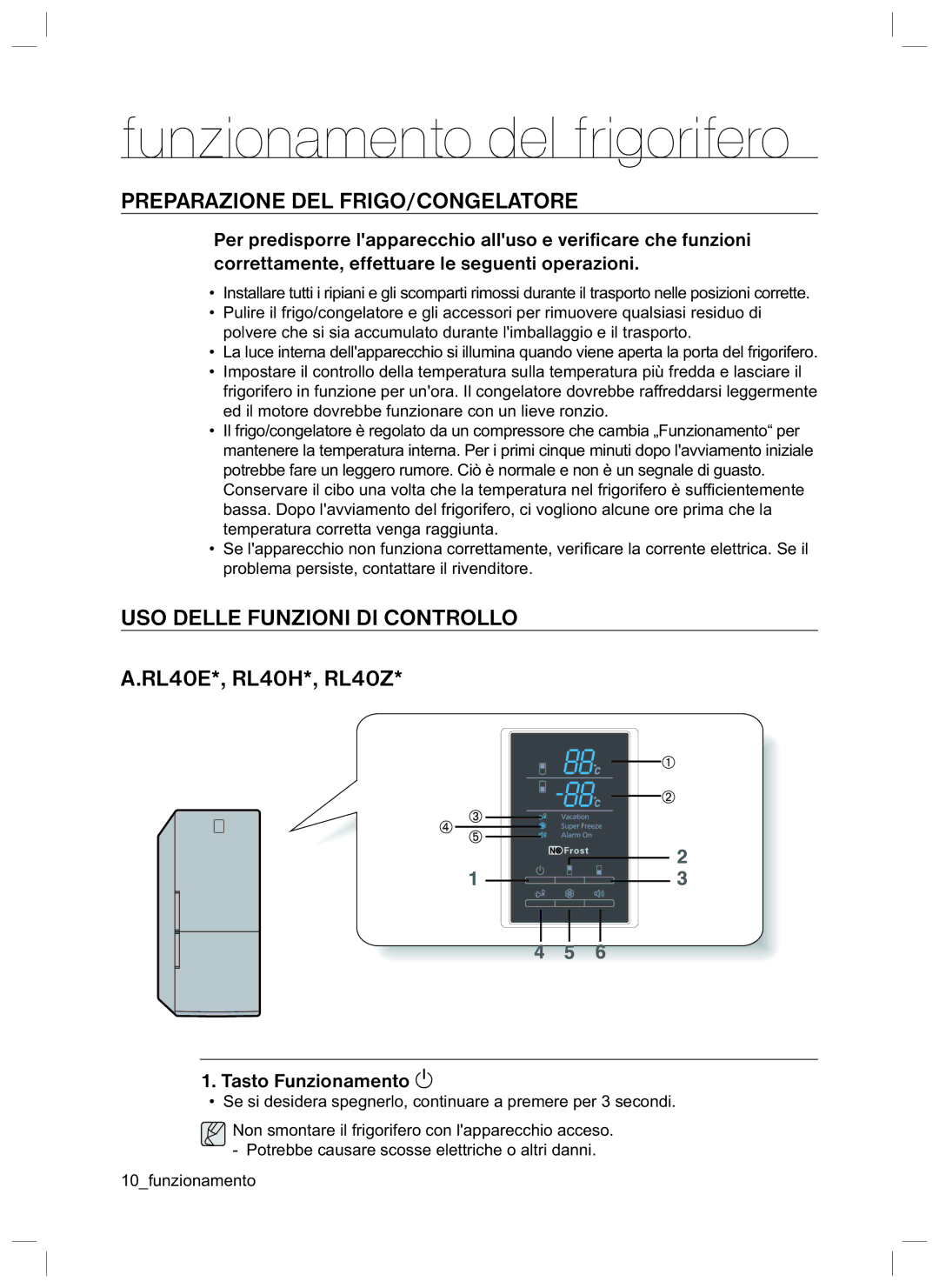 Samsung RL37LCPS2/XES Funzionamento del frigorifero, Preparazione DEL FRIGO/CONGELATORE, USO Delle Funzioni DI Controllo 