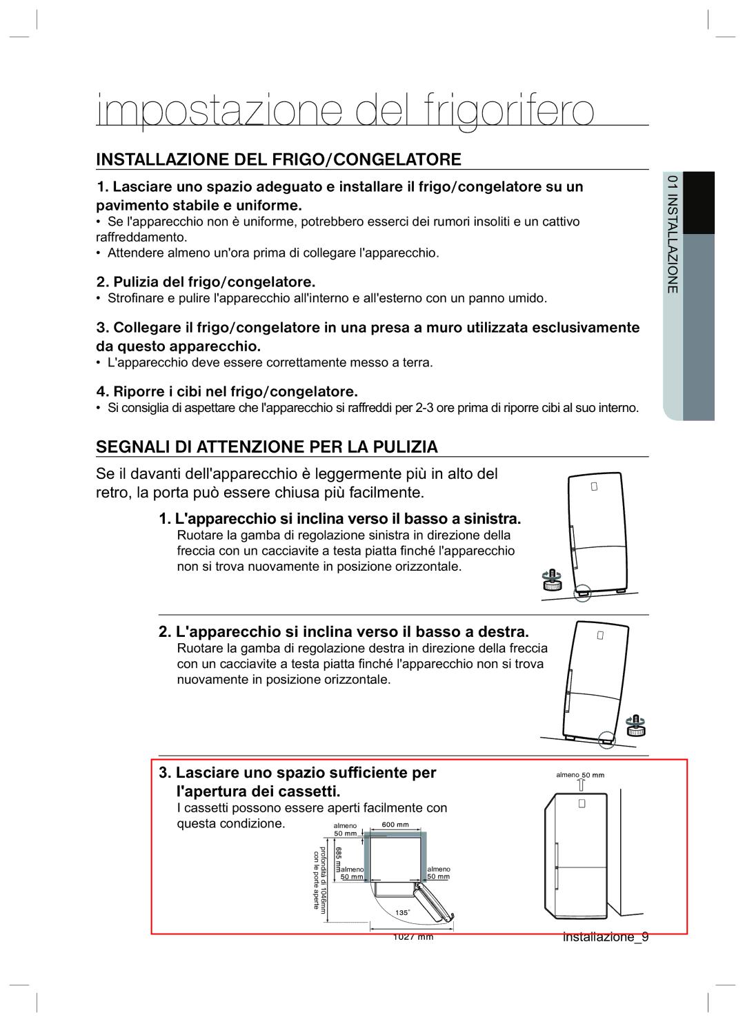 Samsung RL40HDSW1/XES, RL40HDPS1/XES, RL37LCPS2/XES manual Impostazione del frigorifero, Installazione DEL FRIGO/CONGELATORE 