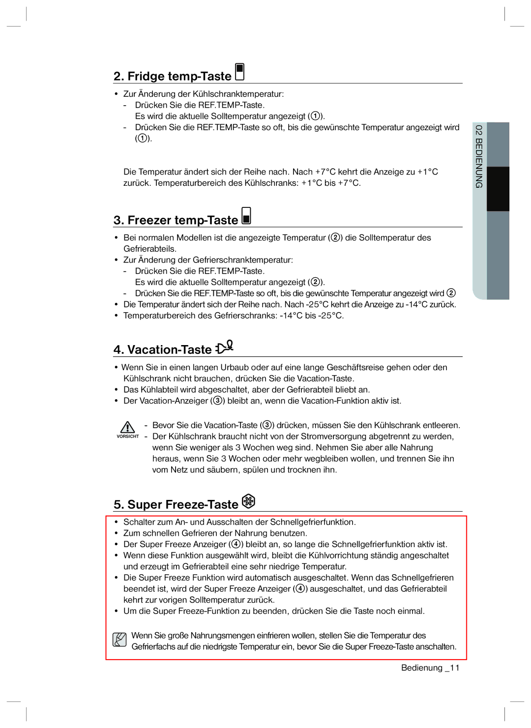 Samsung RL35HGSX1/XEG, RL40WGMG1/EUR manual Fridge temp-Taste, Freezer temp-Taste, Vacation-Taste, Super Freeze-Taste 