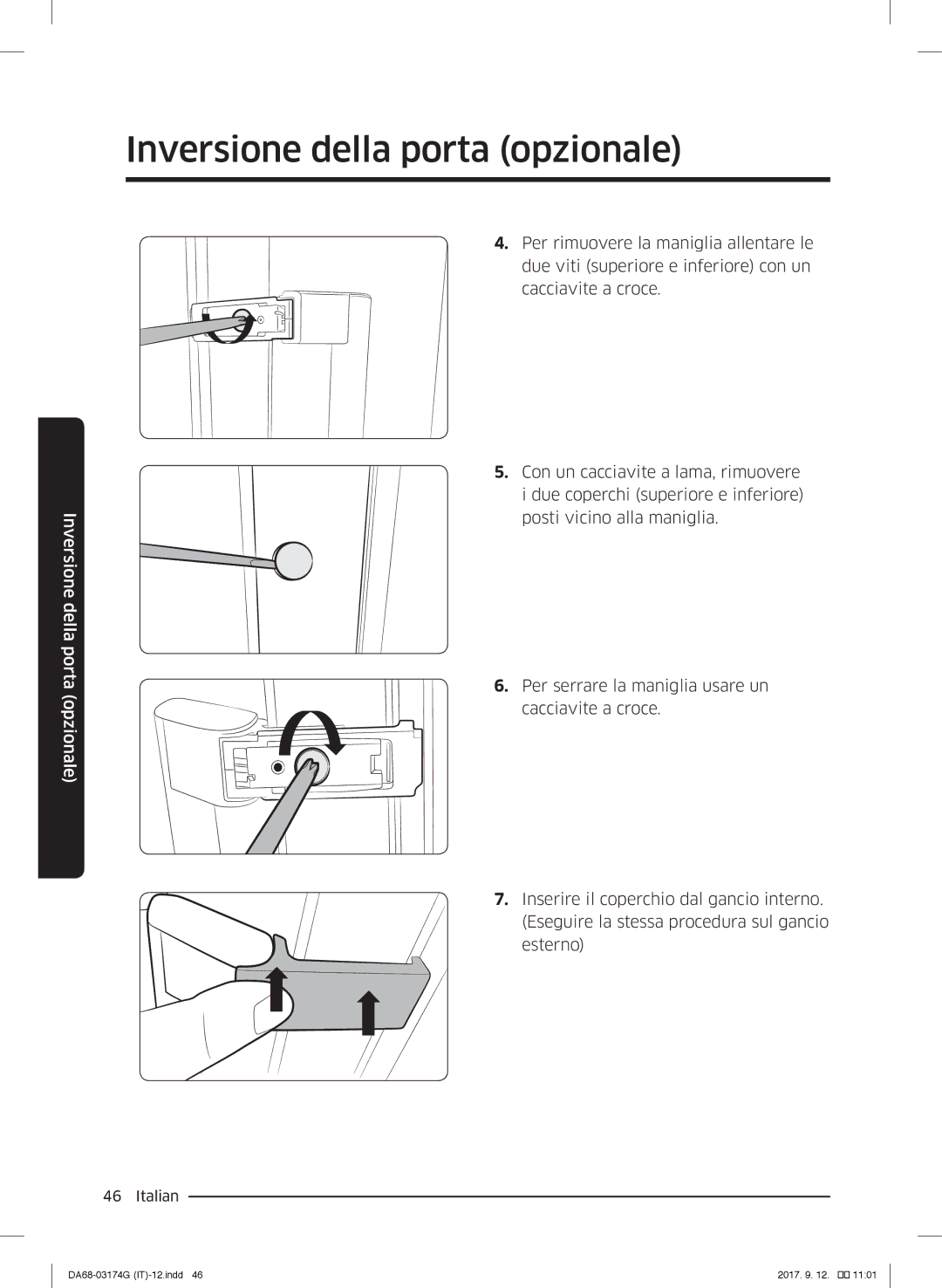 Samsung RB41J7359SR/EF, RL41J7799B1/EG, RB41J7235SR/EF, RB41J7859SR/EF, RL36J8799S4/EG manual Inversione della porta opzionale 