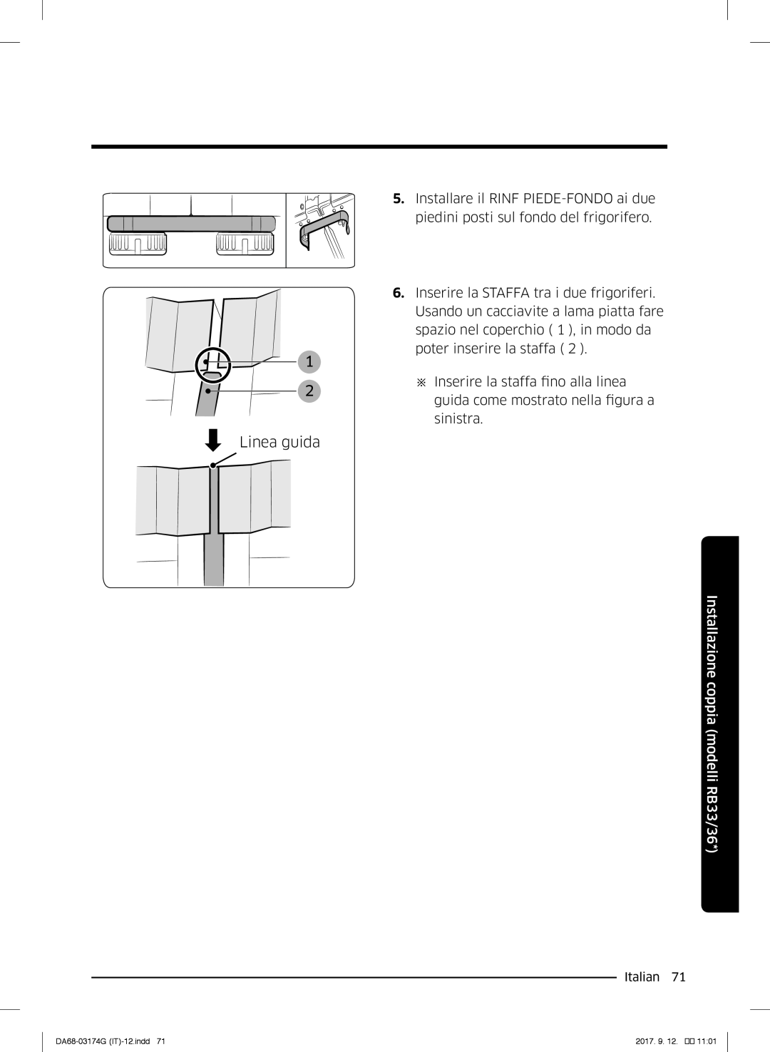 Samsung RB41J7839S4/EF, RL41J7799B1/EG manual Installare il RINF PIEDE-FONDO ai due piedini posti sul fondo del frigorifero 