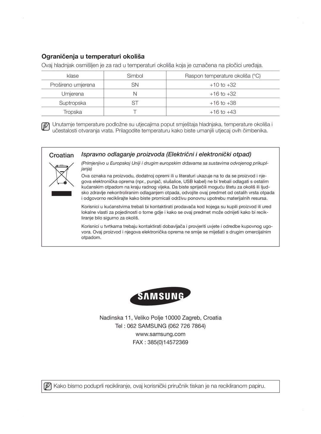 Samsung RL44ECIH1/EUR, RL41WCPS1/BUL, RL44ECIH1/XEK, RL41HCIH1/EUR, RL44WGTB1/BUL manual Ograničenja u temperaturi okoliša 