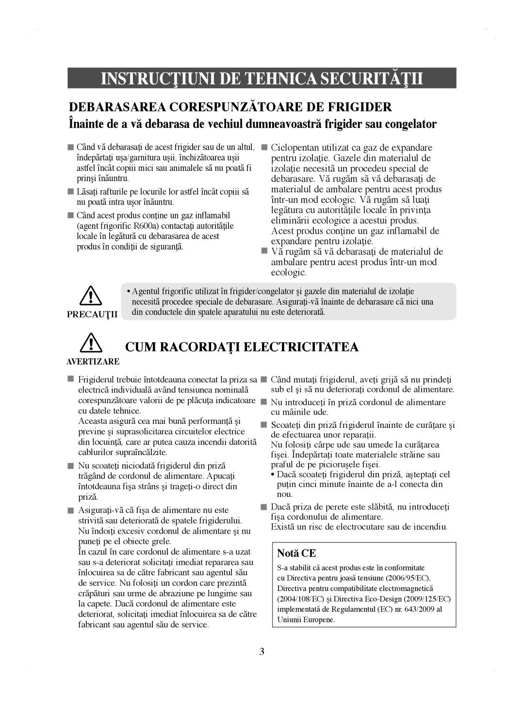 Samsung RL44ECIH1/XEK, RL41WCPS1/BUL, RL44ECIH1/EUR Debarasarea Corespunzătoare DE Frigider, CUM Racordaţi Electricitatea 