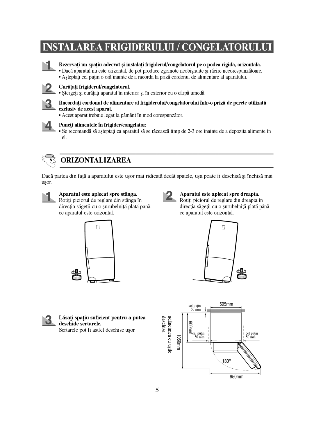 Samsung RL44WGTB1/BUL manual Orizontalizarea, Curăţaţi frigiderul/congelatorul, Puneţi alimentele în frigider/congelator 