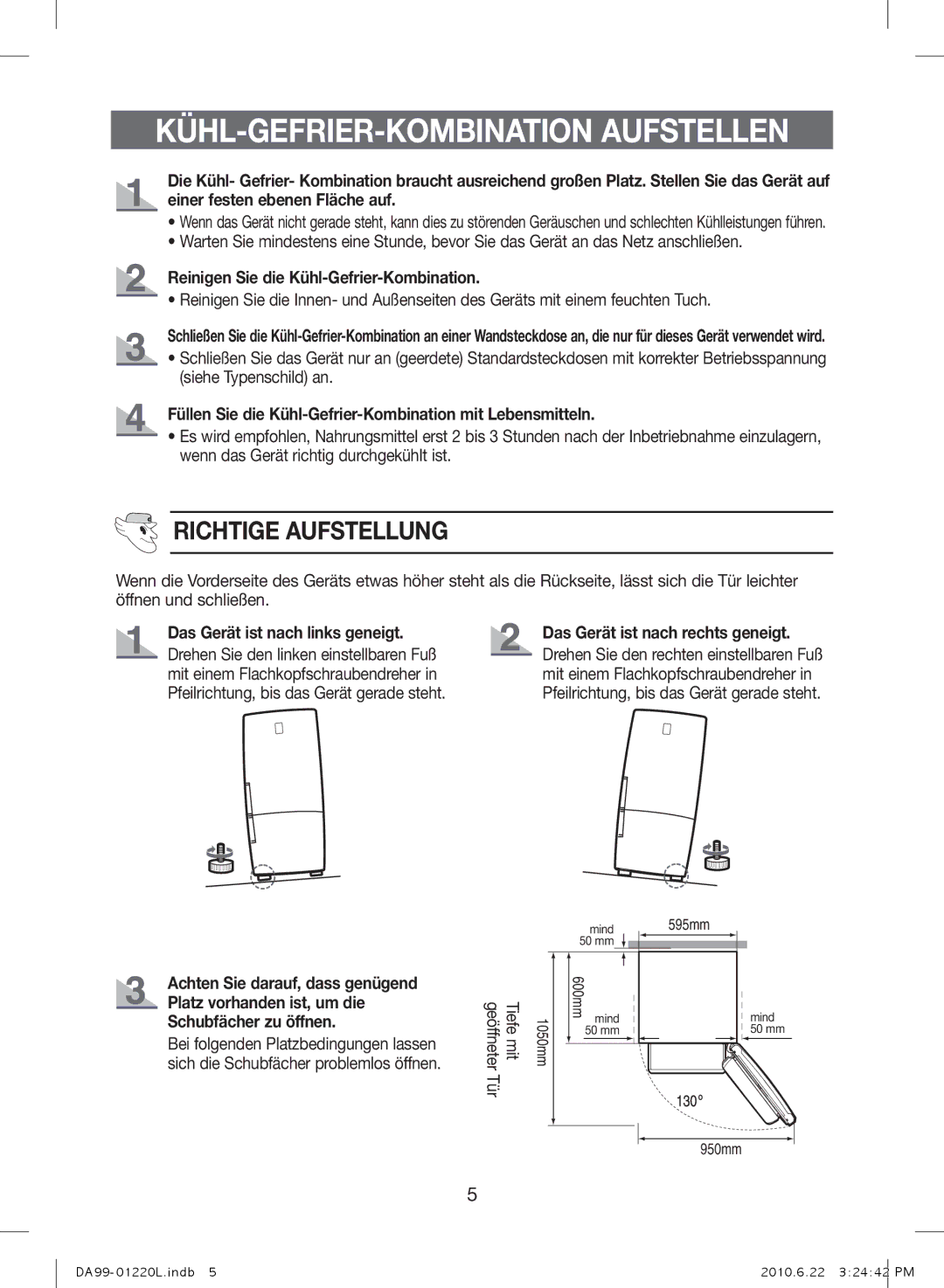 Samsung RL38SBPS1/BUL, RL41WCSW1/ELA, RL41WCPS1/ELA, RL41WCSW1/BUL KÜHL-GEFRIER-KOMBINATION Aufstellen, Richtige Aufstellung 