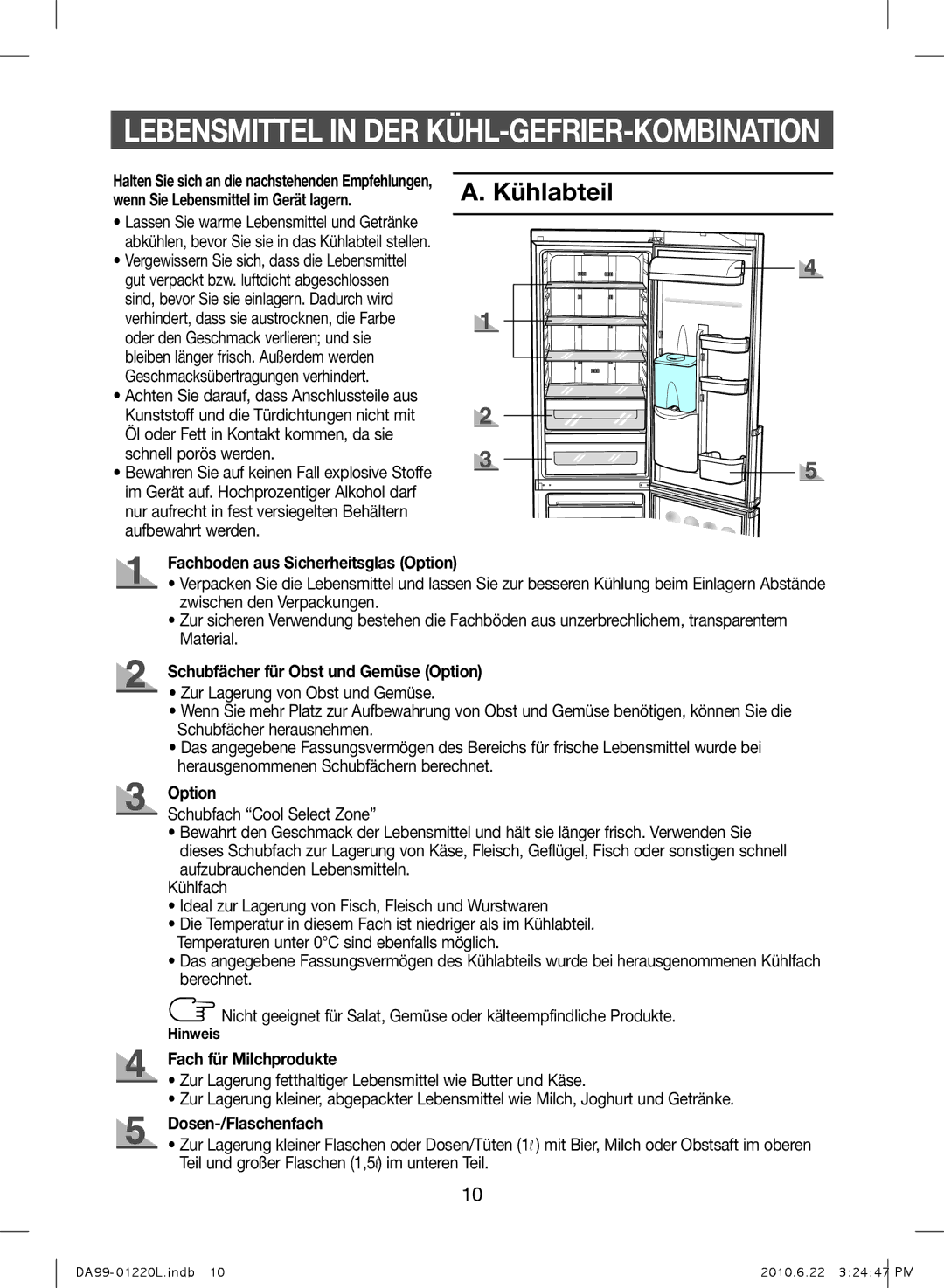 Samsung RL44WCSW1/BUL, RL41WCSW1/ELA, RL41WCPS1/ELA, RL41WCSW1/BUL, RL38SBPS1/BUL, RL41WCPS1/BUL, RL41ECPS1/BUL manual Kühlabteil 