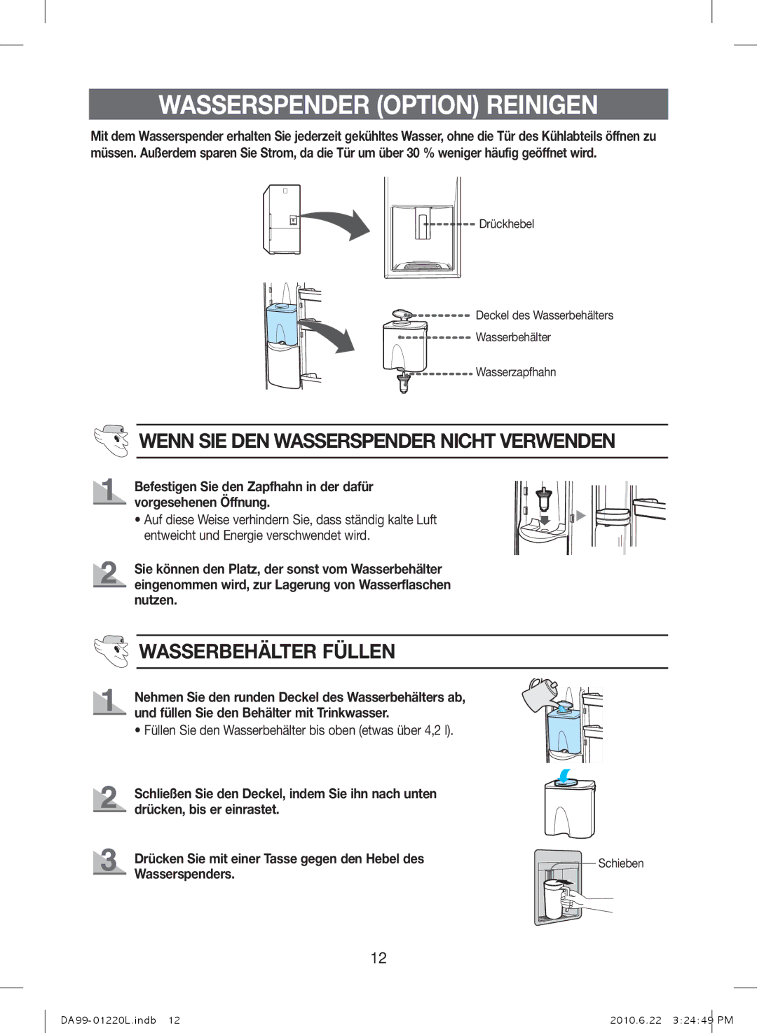 Samsung RL38ECPS1/XEN Wasserspender Option Reinigen, Wenn Sie den Wasserspender nicht verwenden, Wasserbehälter Füllen 