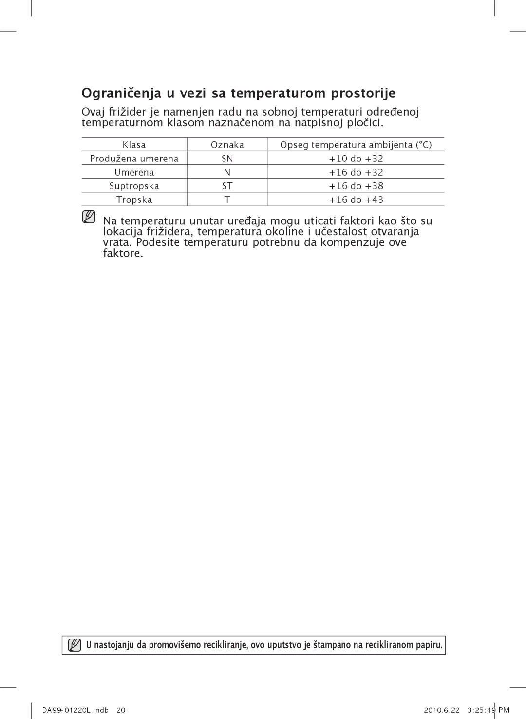 Samsung RL38SBPS1/BUL, RL41WCSW1/ELA, RL41WCPS1/ELA, RL41WCSW1/BUL manual Ograničenja u vezi sa temperaturom prostorije 