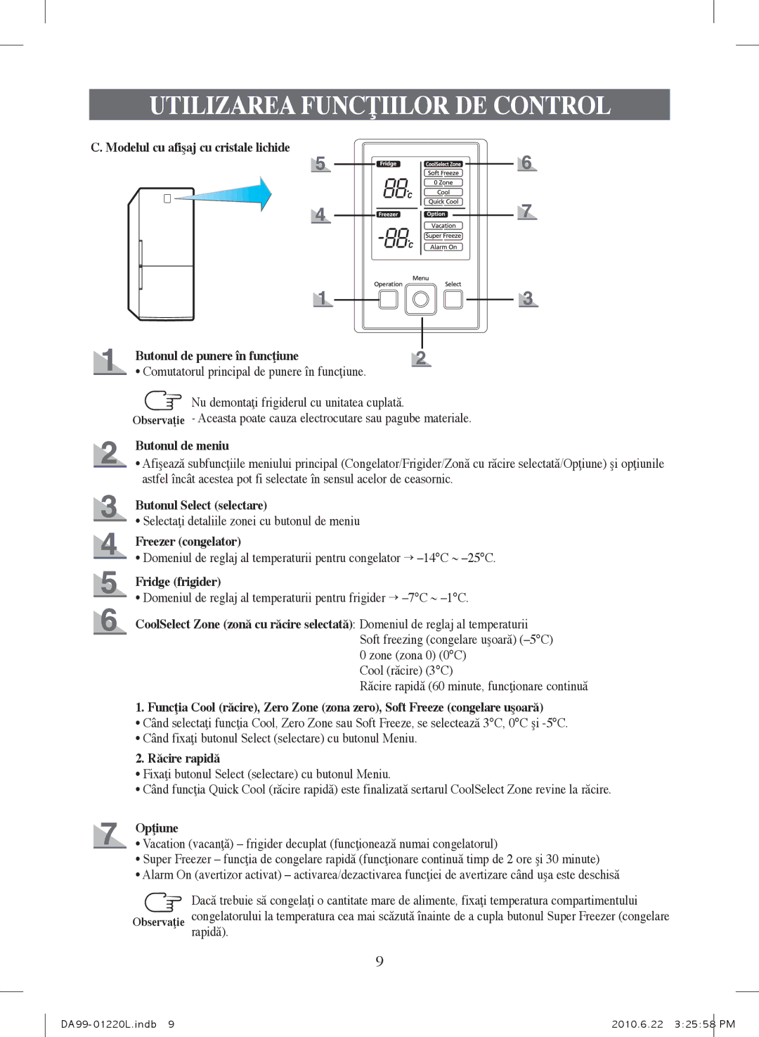 Samsung RL41WCPS1/ELA manual Butonul de meniu, Butonul Select selectare, Freezer congelator, Fridge frigider, Răcire rapidă 