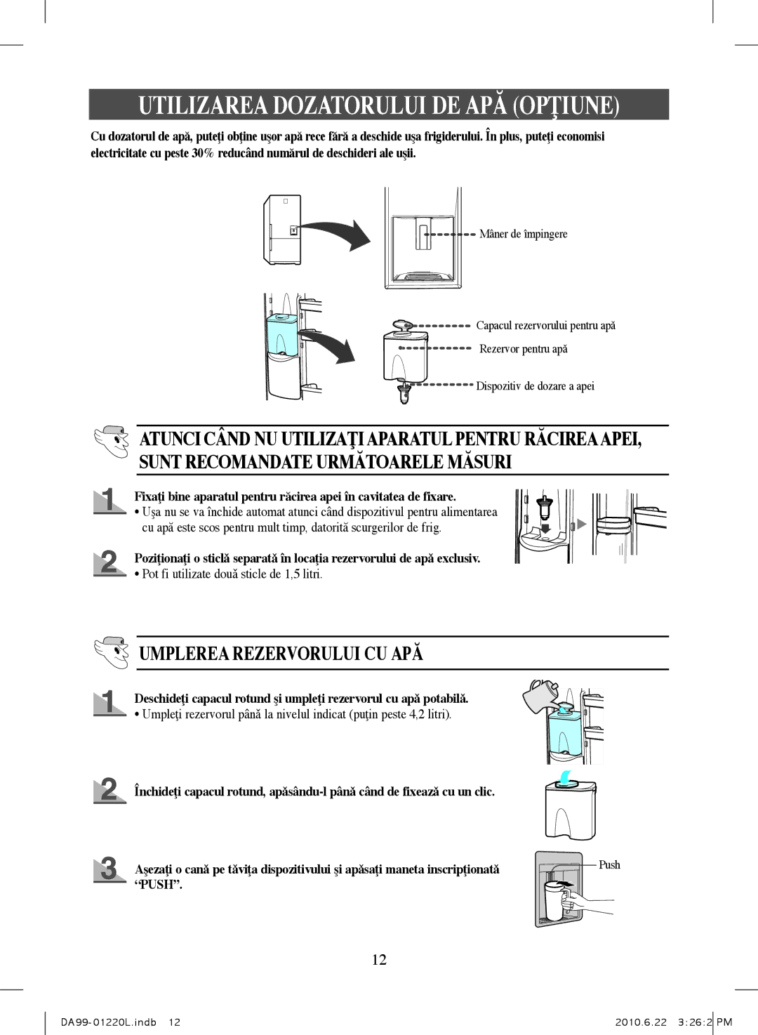 Samsung RL41WCPS1/BUL, RL41WCSW1/ELA manual Utilizarea Dozatorului DE APĂ Opţiune, Pot fi utilizate douǎ sticle de 1,5 litri 