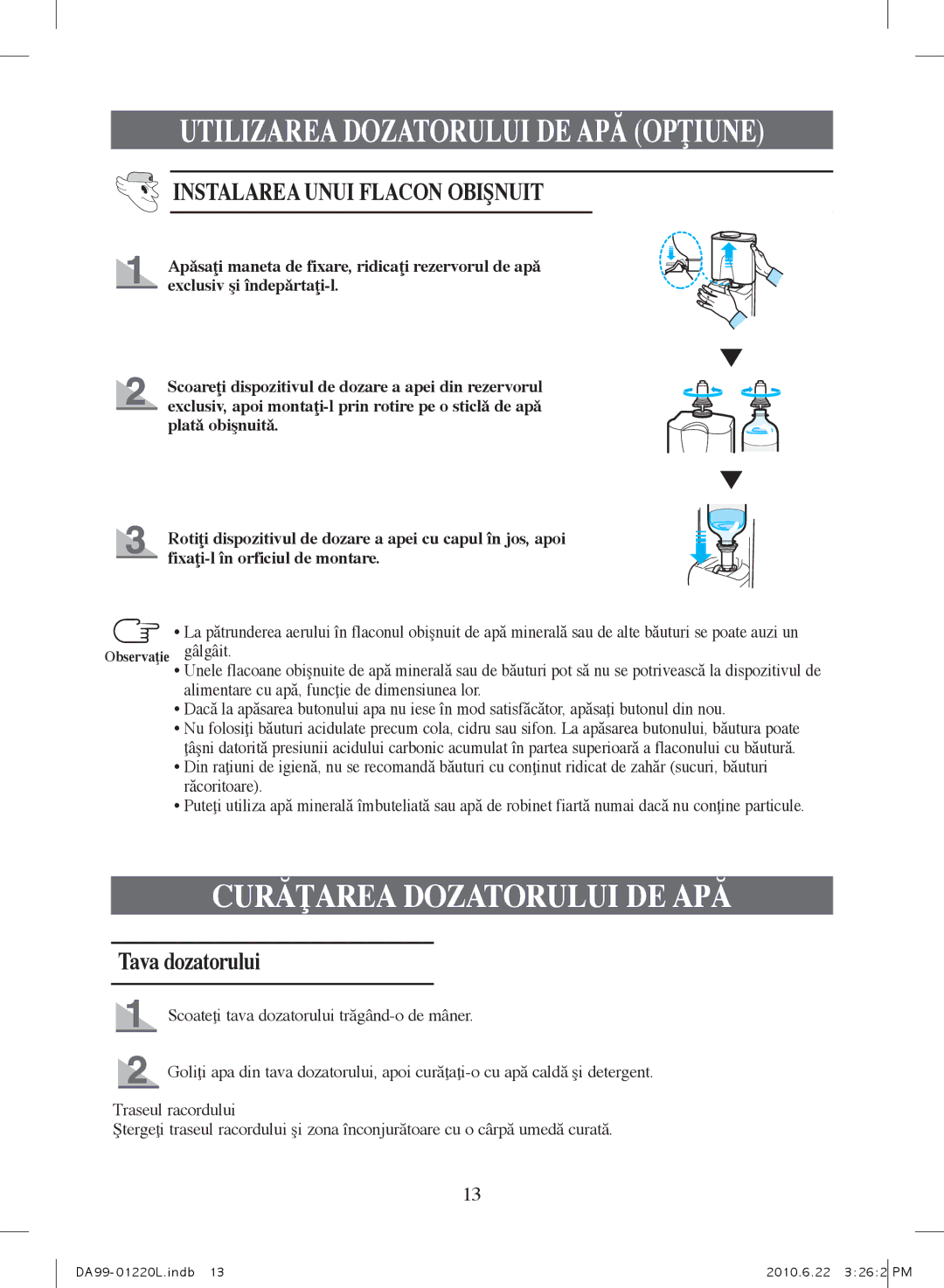 Samsung RL41ECPS1/BUL, RL41WCSW1/ELA, RL41WCPS1/ELA manual Curăţarea Dozatorului DE APĂ, Instalarea Unui Flacon Obişnuit 