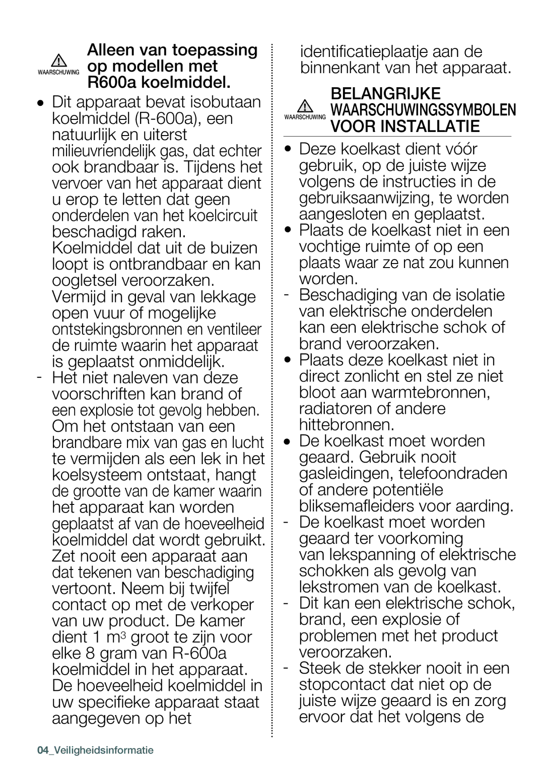 Samsung RL4363FBASL/EF, RL4352LBASP/EF, RL4352LBAWW/EF, RL4352FBASL/EF manual Belangrijke 