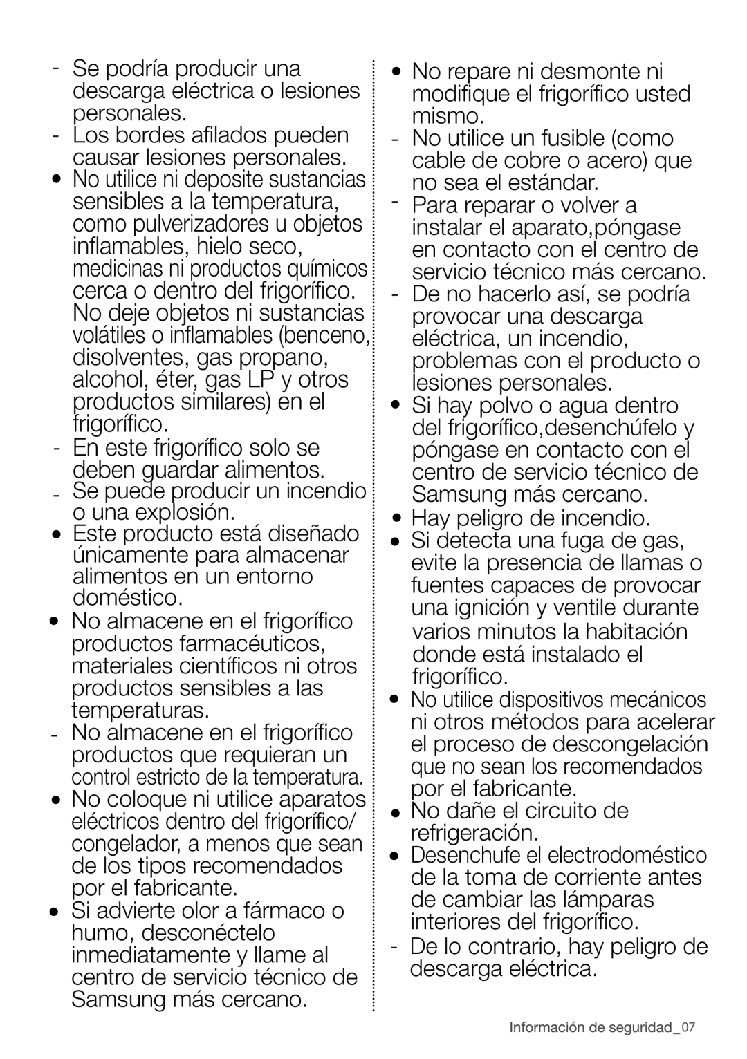 Samsung RL4352FBASL/EF, RL4363FBASL/EF, RL4352LBASP/EF, RL4352LBAWW/EF De lo contrario, hay peligro de descarga eléctrica 