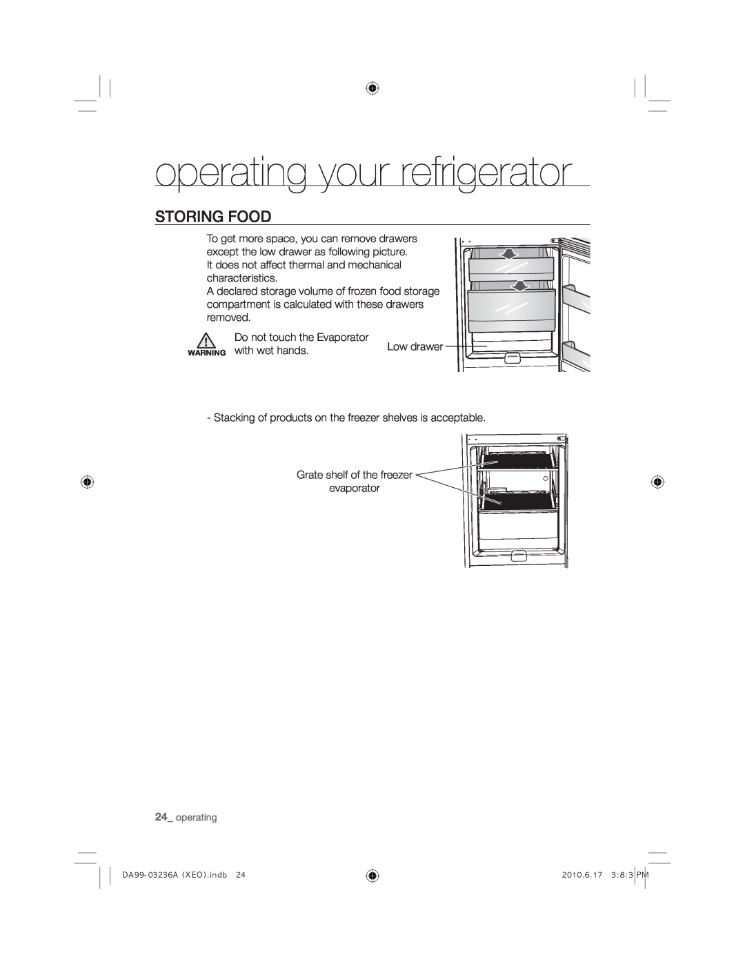 Samsung RL43TGCIH1/XEF, RL39TRCSW1/XEF manual operating your refrigerator, Storing Food, Do not touch the Evaporator 