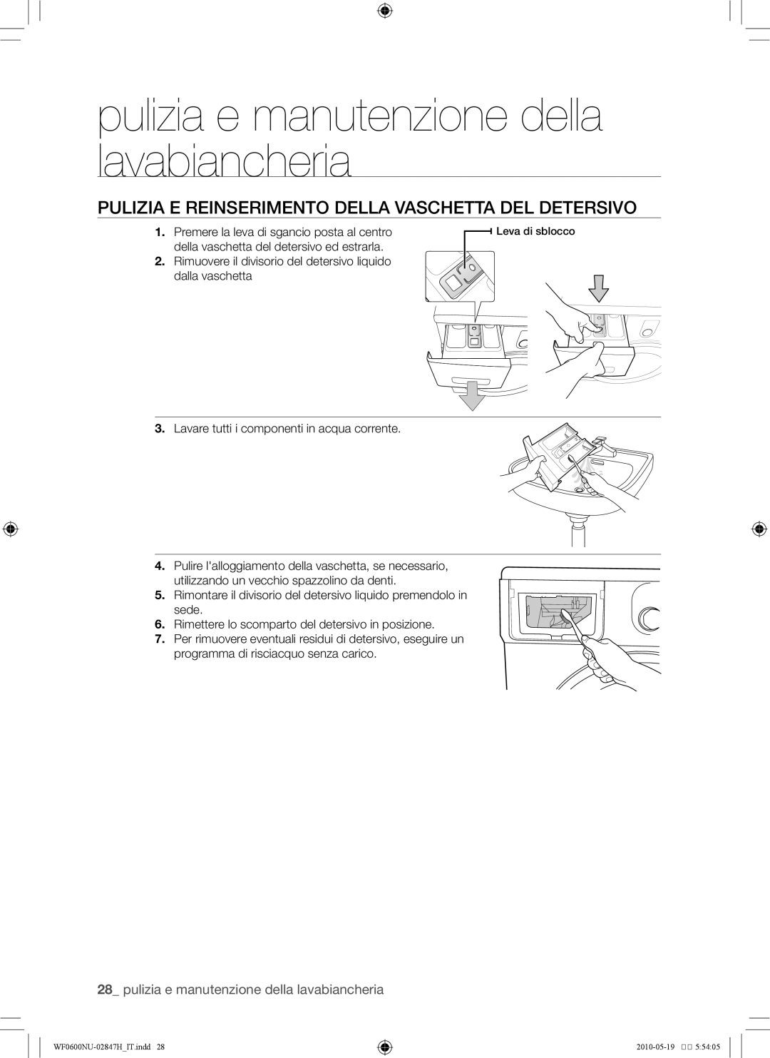 Samsung RL43THCTS1/XES Pulizia e reinserimento della vaschetta del detersivo, Lavare tutti i componenti in acqua corrente 