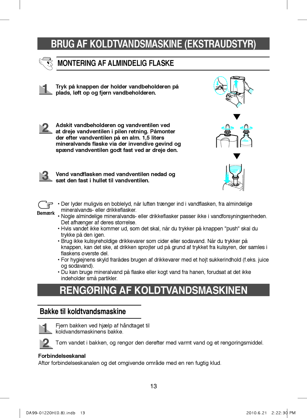 Samsung RL38HCIH1/XEE, RL44ECPS1/XEE manual Montering AF Almindelig Flaske, Bakke til koldtvandsmaskine, Forbindelseskanal 