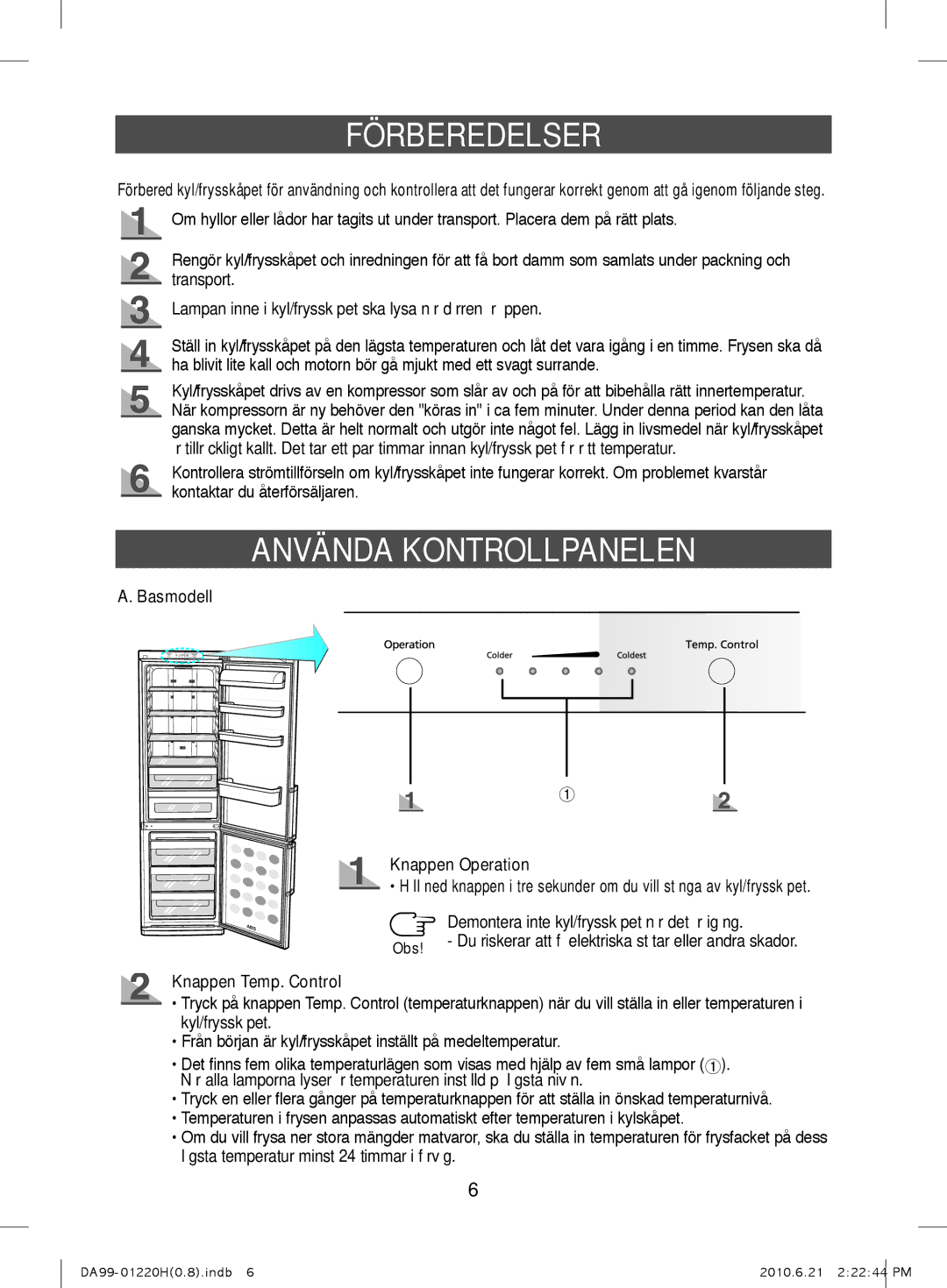 Samsung RL38HCIH1/XEE manual Förberedelser, Använda Kontrollpanelen, Basmodell Knappen Operation, Knappen Temp. Control 