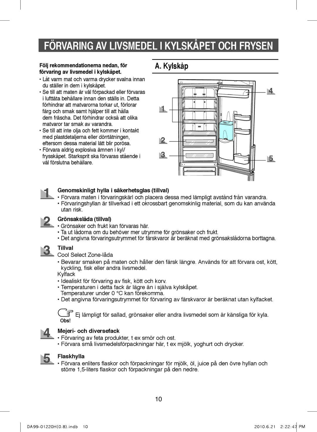 Samsung RL38ECBP1/XEE, RL44ECPS1/XEE, RL38HCBP1/XEE, RL41ECUS1/XEE, RL44ECSW1/XEE, RL44WCPS1/XEE, RL44ECUS1/XEE manual Kylskåp 