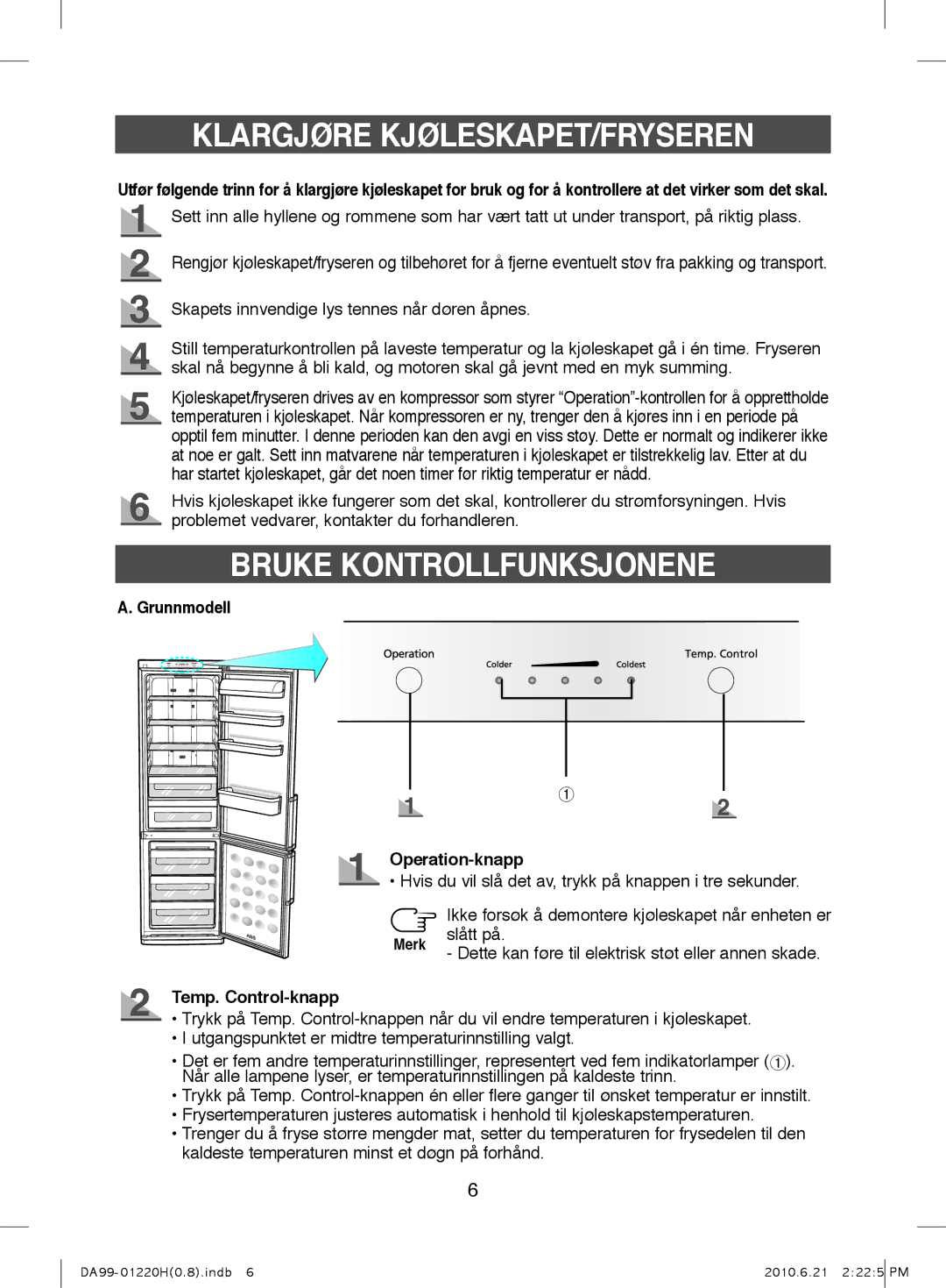 Samsung RL38HCSW1/XEE manual Klargjøre KJØLESKAPET/FRYSEREN, Bruke Kontrollfunksjonene, Grunnmodell Operation-knapp 