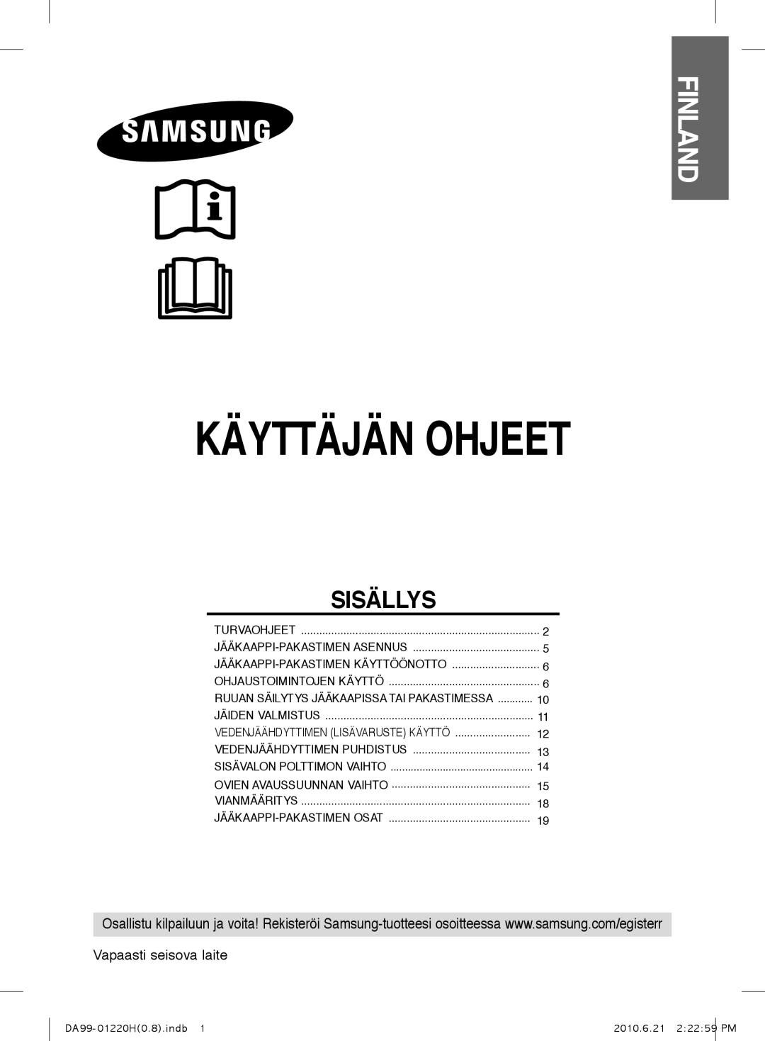 Samsung RL38ECSW1/XEE, RL44ECPS1/XEE, RL38HCBP1/XEE, RL41ECUS1/XEE, RL44ECSW1/XEE manual Finland, Vapaasti seisova laite 