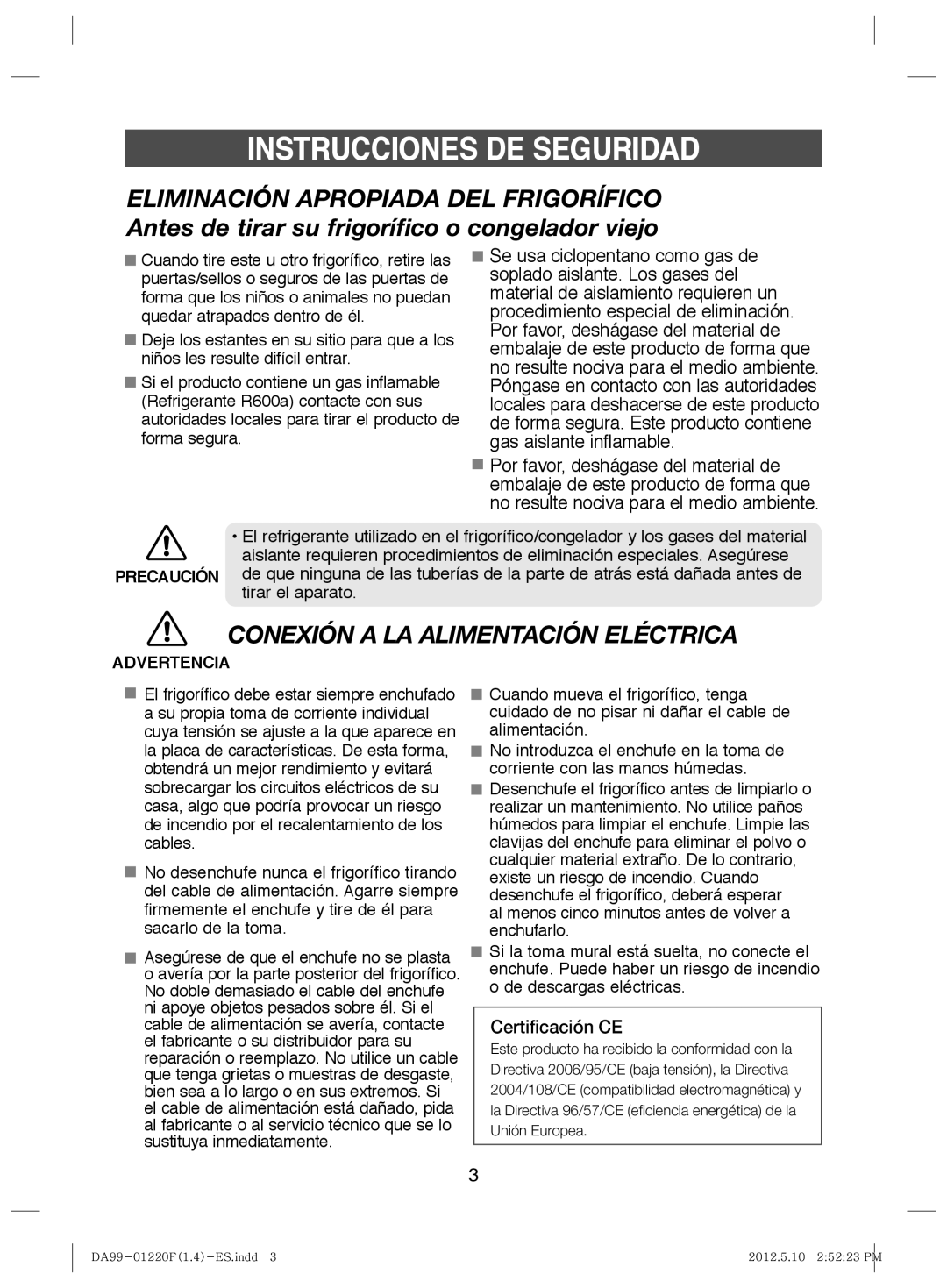 Samsung RL41ECPS1/XES, RL44QCIS1/XES, RL41SBSW1/XES, RL41SBIH1/XES, RL38SBPS1/FAL manual Conexión a LA Alimentación Eléctrica 