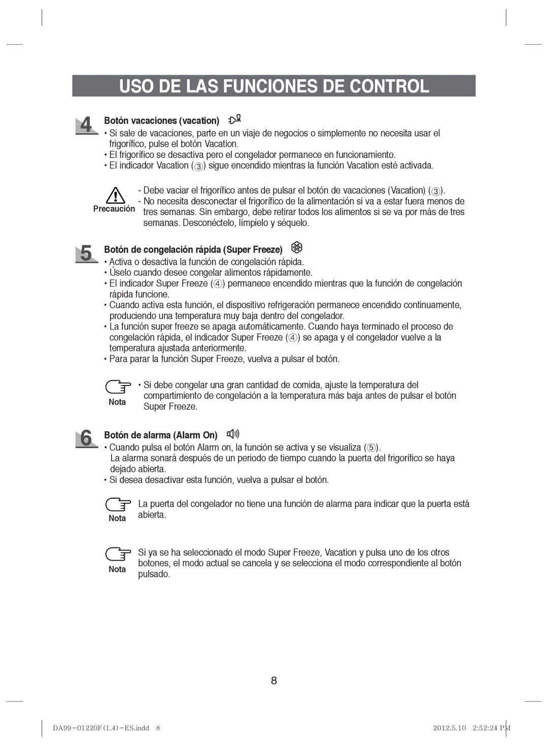 Samsung RL41ECPS1/XEP manual Botón vacaciones vacation, Botón de congelación rápida Super Freeze, Botón de alarma Alarm On 