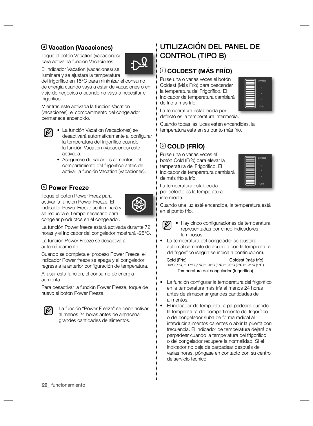 Samsung RL55VJBIH1/XES, RL55VJBIH1/XEF manual Utilización DEL Panel DE Control Tipo B, Vacation Vacaciones, Power Freeze 