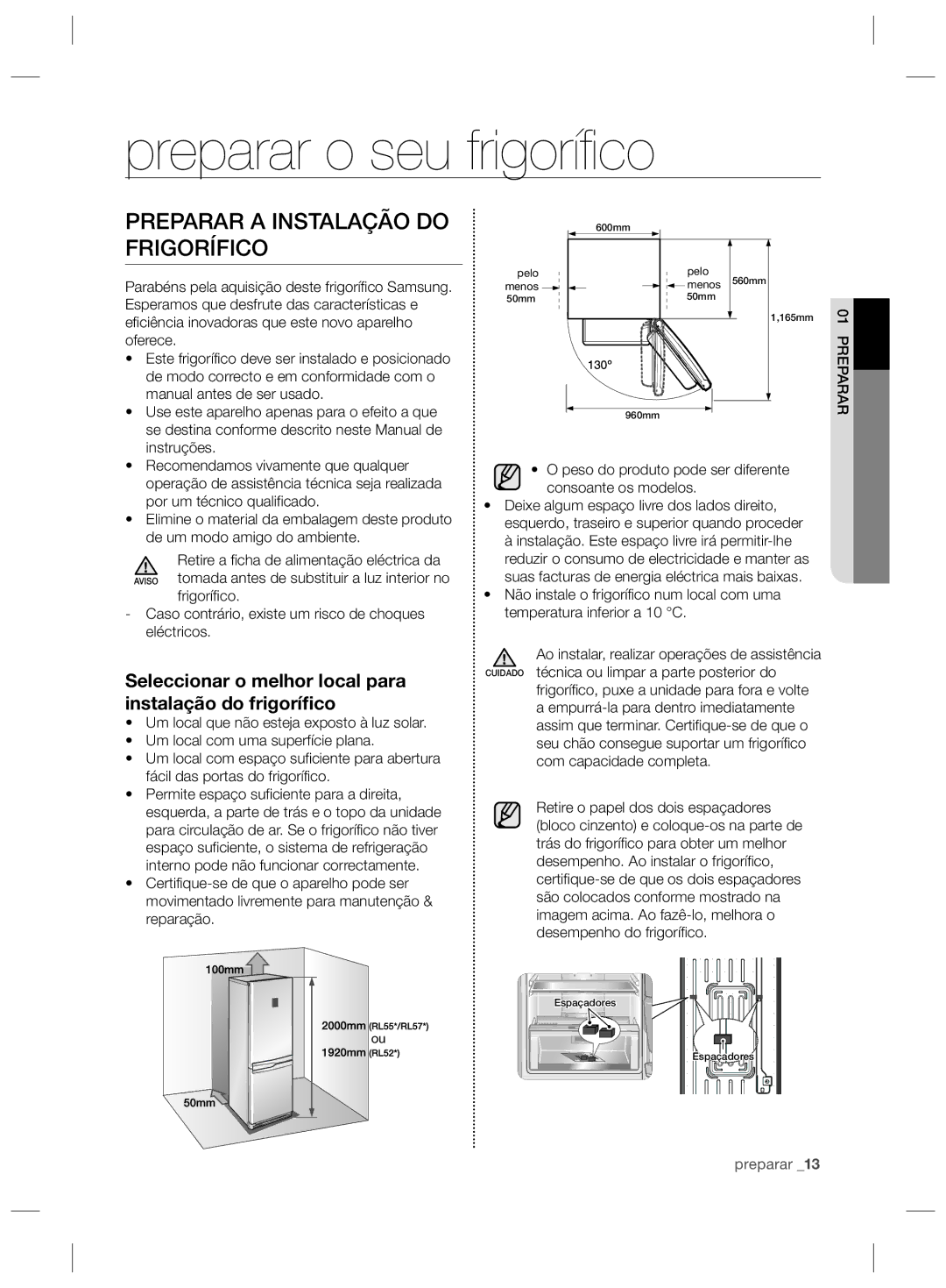 Samsung RL55VJBIH1/XES, RL55VJBIH1/XEF, RL55VQBUS1/XES Preparar o seu frigorífico, Preparar a Instalação do Frigorífico 