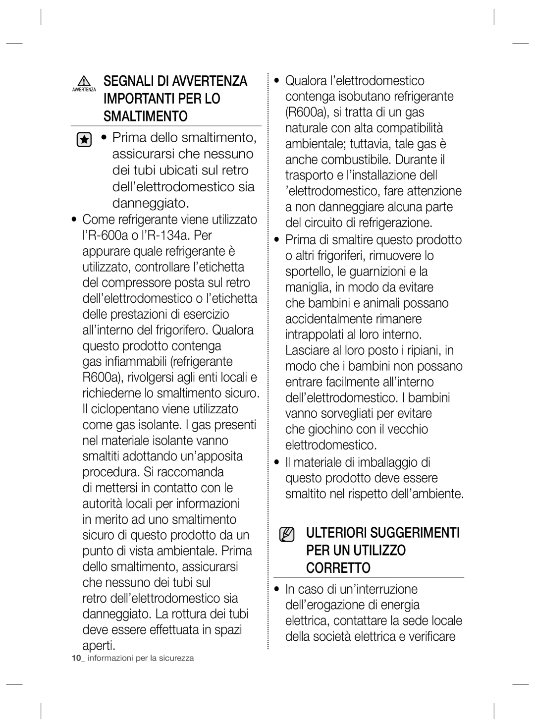 Samsung RL55VTEWG1/XES, RL55VJBIH1/XEF manual Importanti PER LO Smaltimento, Ulteriori Suggerimenti PER UN Utilizzo Corretto 