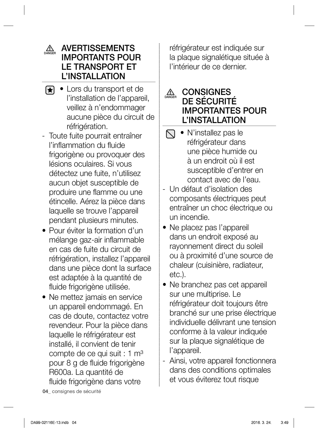 Samsung RL55VTEBG1/EUR, RL55VJBIH1/XEO Avertissements Danger Importants Pour, Consignes, Fluide frigorigène dans votre 