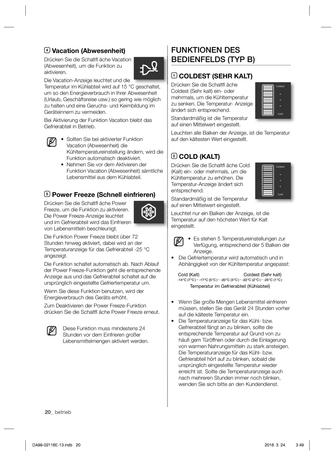 Samsung RL55VTEBG1/XEO manual Funktionen DES Bedienfelds TYP B, Vacation Abwesenheit, Power Freeze Schnell einfrieren 