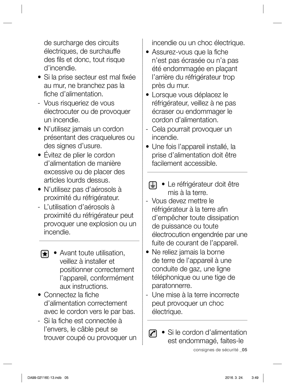 Samsung RL55VJBIH1/EUR, RL55VJBIH1/XEO, RL52VEBSW1/XEF, RL55VJBIH1/XEF, RL52VEBTS1/XEF manual Incendie ou un choc électrique 