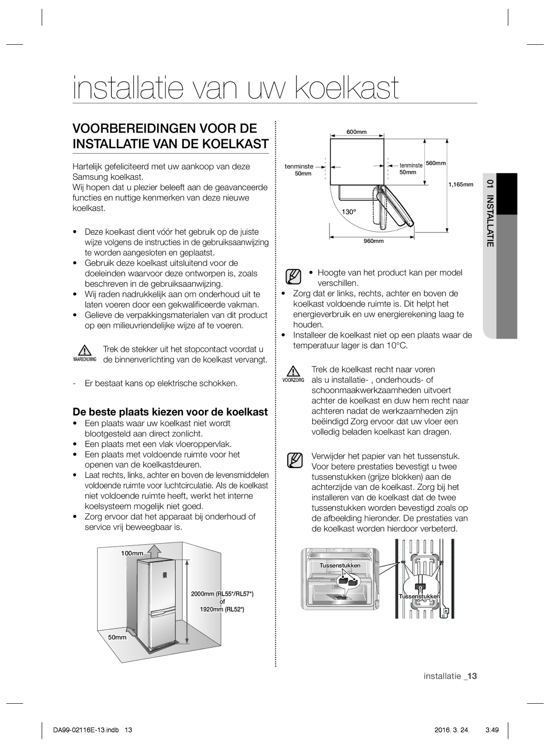 Samsung RL55VTEBG1/EUR, RL55VJBIH1/XEO Installatie van uw koelkast, Voorbereidingen Voor DE Installatie VAN DE Koelkast 