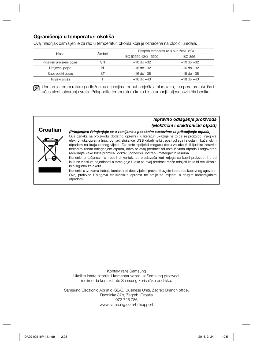 Samsung RL55VJBIH1/XEF, RL55VJBIH1/XEO, RL55VTE1L1/XEO, RL52VEBTS1/XEF manual Croatian, Ograničenja u temperaturi okoliša 