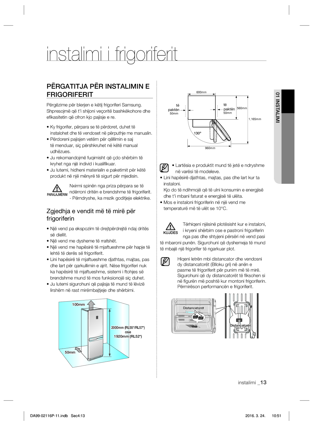 Samsung RL52VEBTS1/JUM manual Përgatitja PËR Instalimin E Frigoriferit, Zgjedhja e vendit më të mirë për frigoriferin 