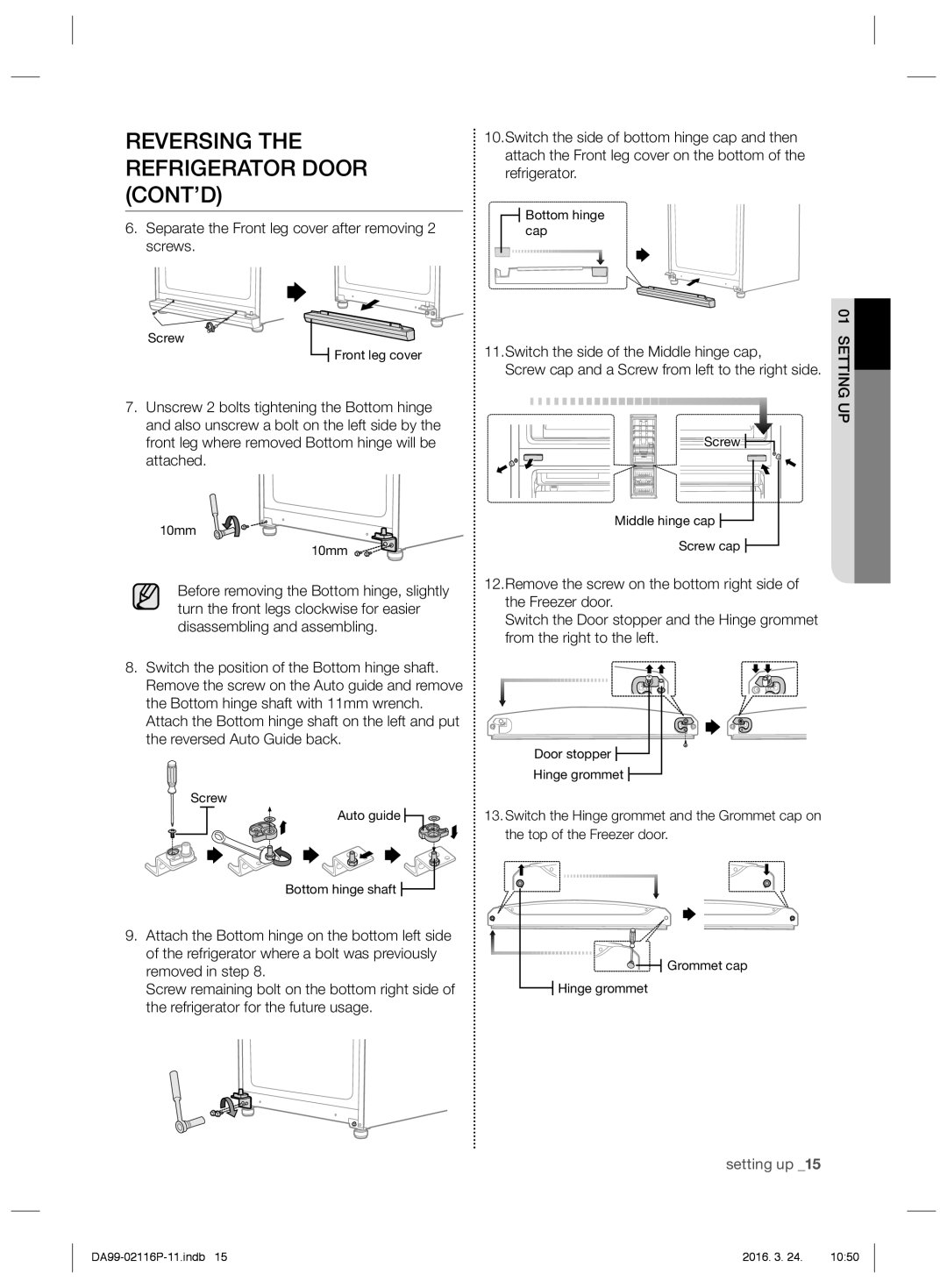 Samsung RL52VEBTS1/JUM manual Reversing the Refrigerator Door CONT’D, Separate the Front leg cover after removing 2 screws 