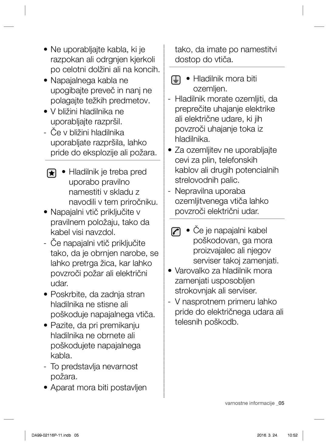 Samsung RL55VQBRS1/XEO, RL55VJBIH1/XEO, RL55VTE1L1/XEO, RL55VJBIH1/XEF, RL52VEBTS1/XEF, RL55VTEBG1/EUR Varnostne informacije 